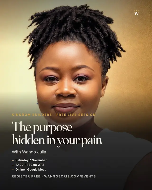 The purpose hidden in your pain — free live session with Wango Julia, Saturday 7 November 2026, 10am WAT