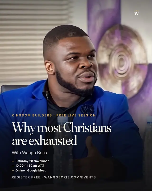 Why most Christians are exhausted — free live session, Saturday 28 November 2026, 10am WAT
