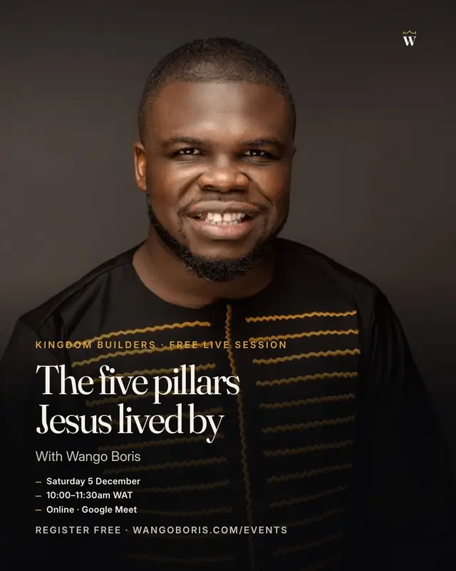 The five pillars Jesus lived by — free live session, Saturday 5 December 2026, 10am WAT