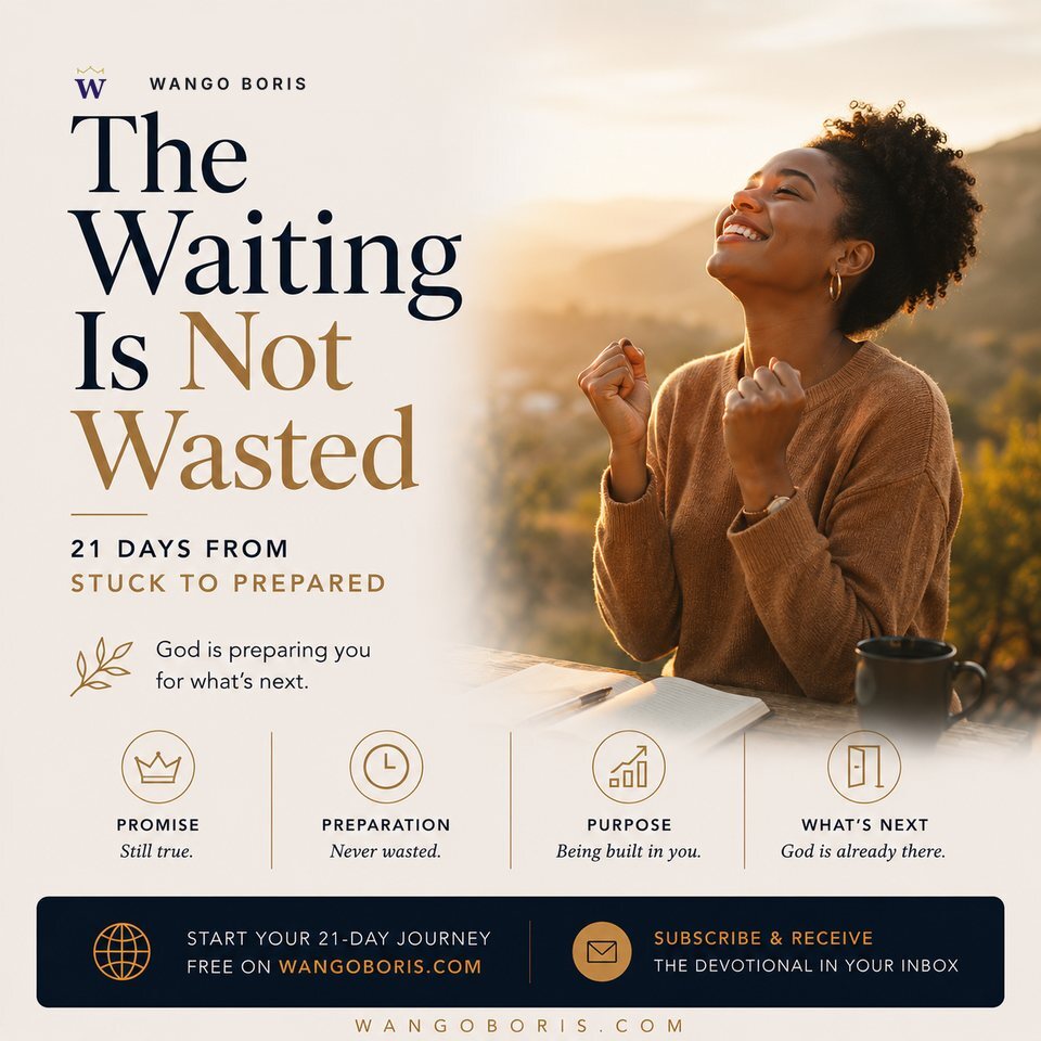 The Waiting Is Not Wasted